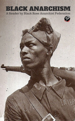 A verdadeira história dos anarquistas negros